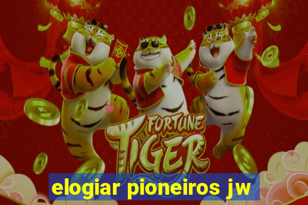 elogiar pioneiros jw